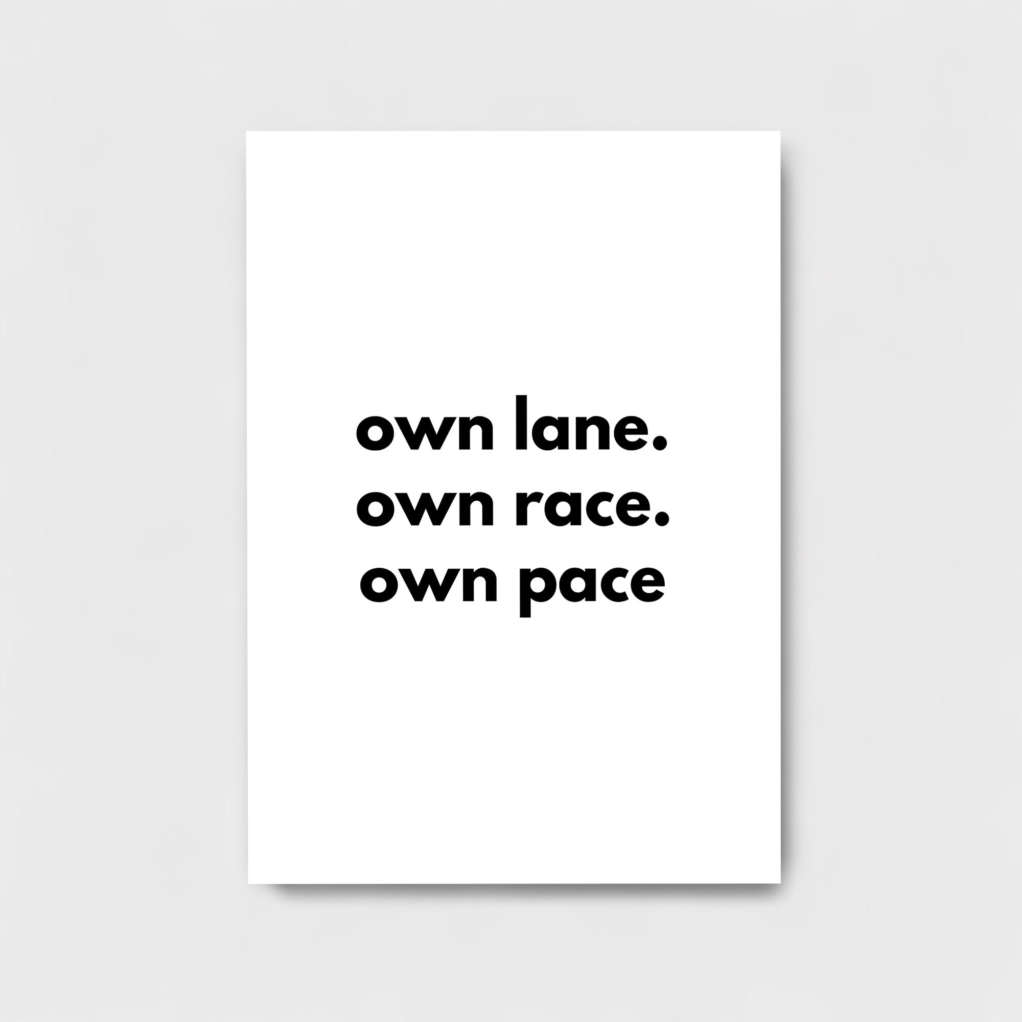 OWN LANE OWN RACE OWN PACE