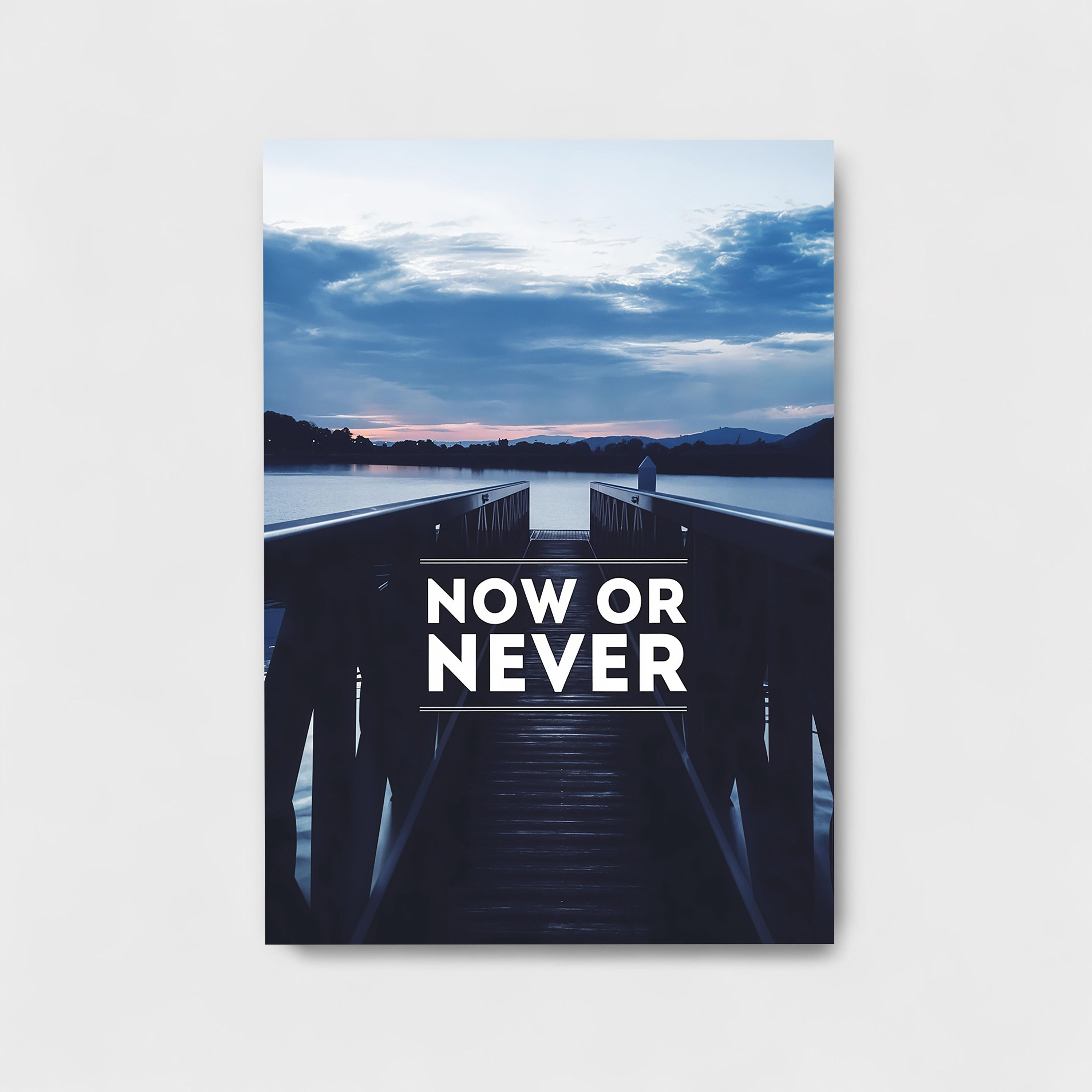 NOW OR NEVER