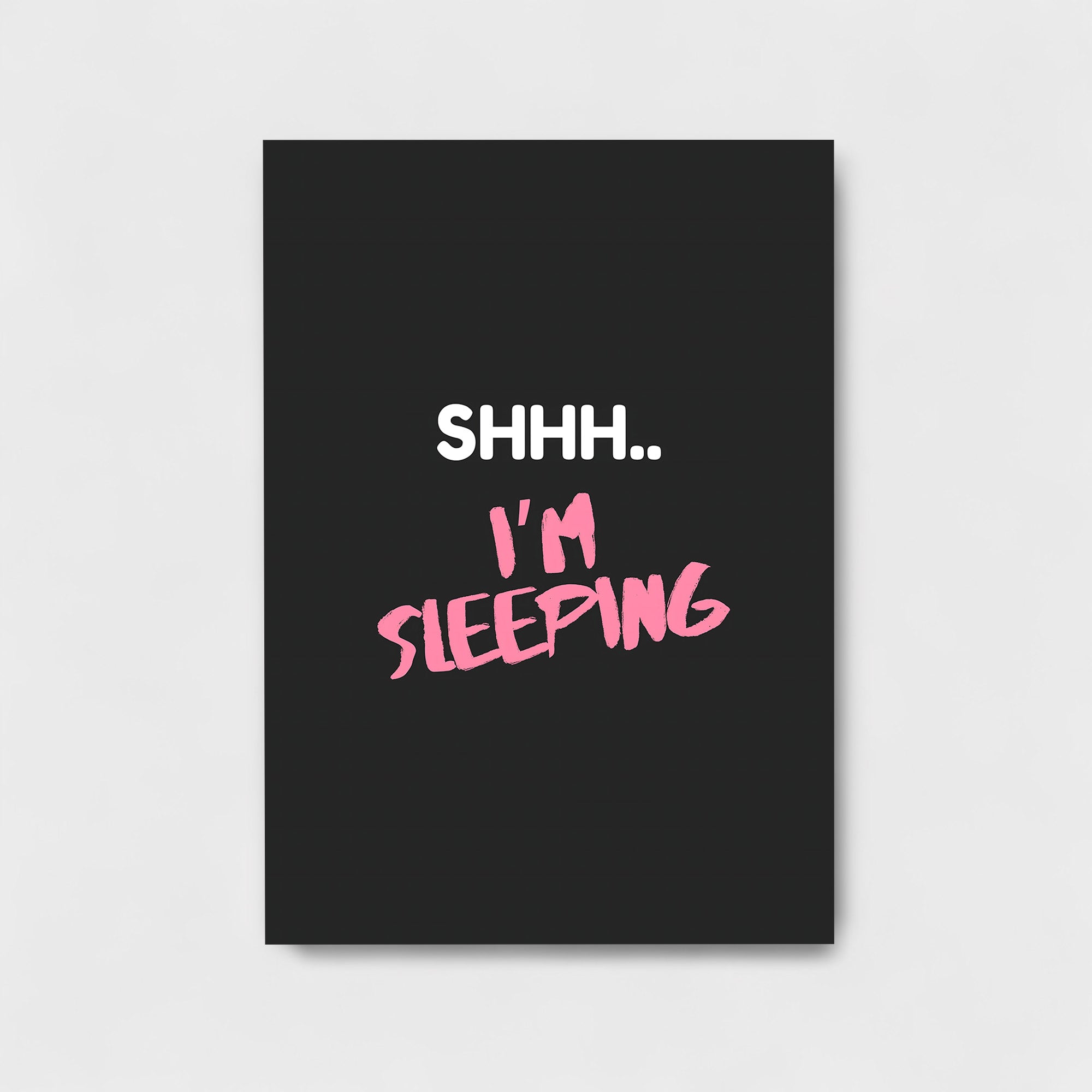 I'M SLEEPING
