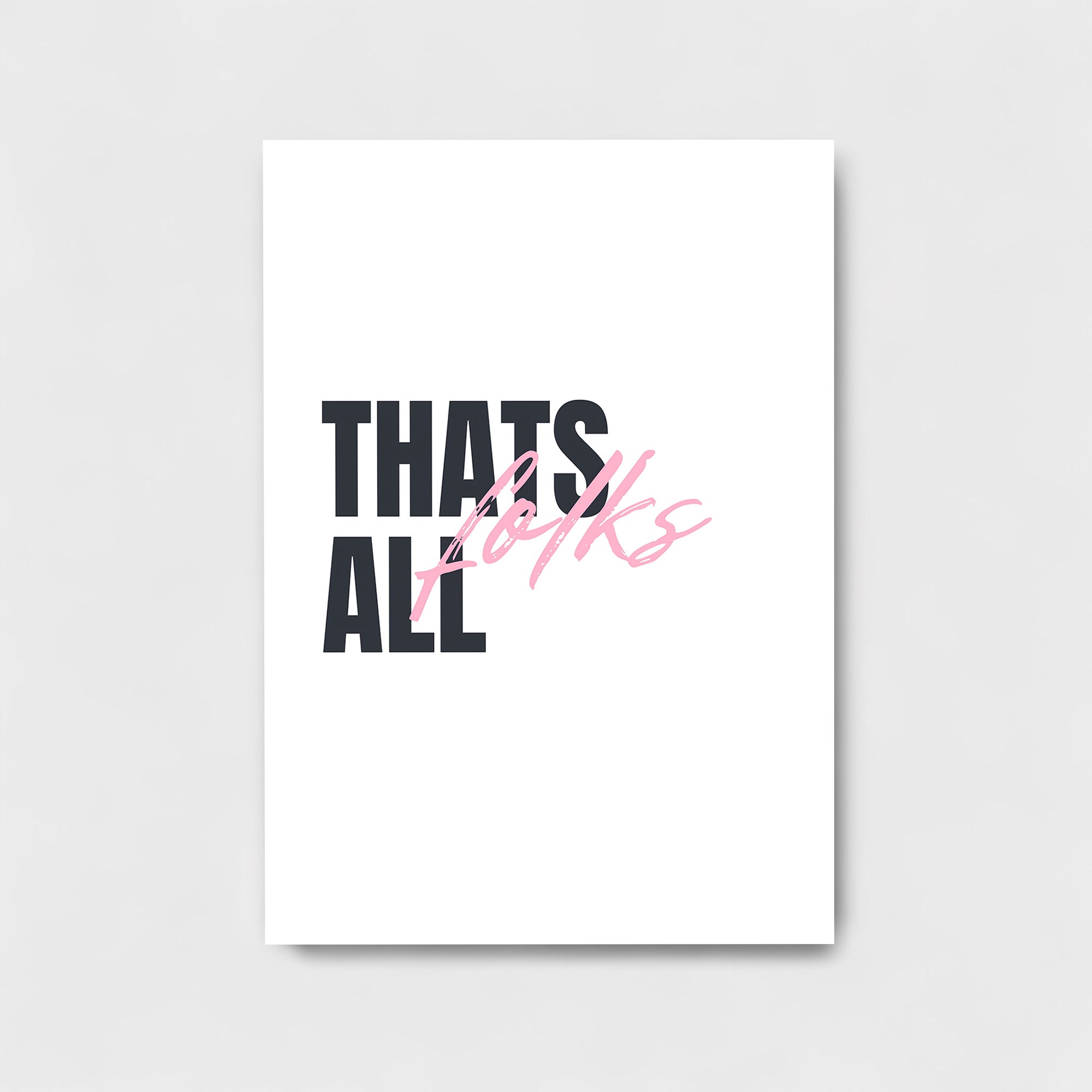 THATS ALL FOLKS