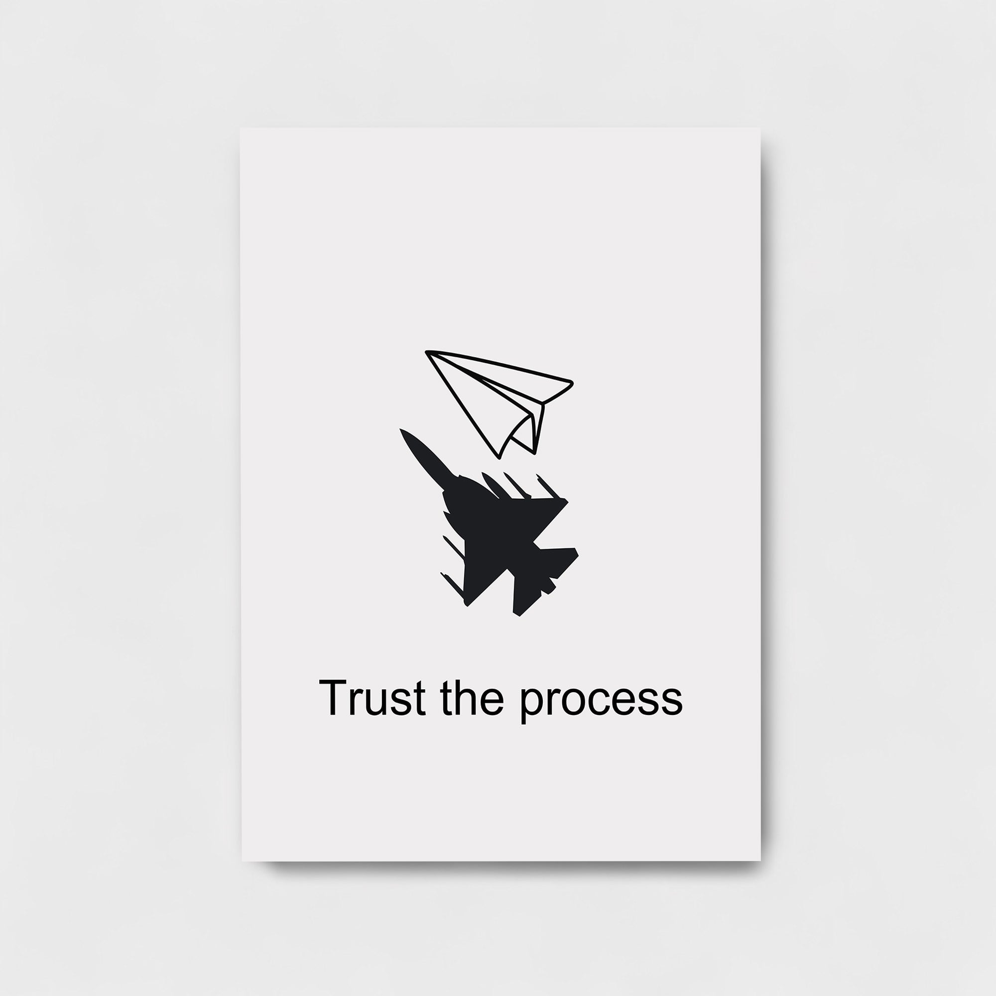 TRUST THE PROCESS