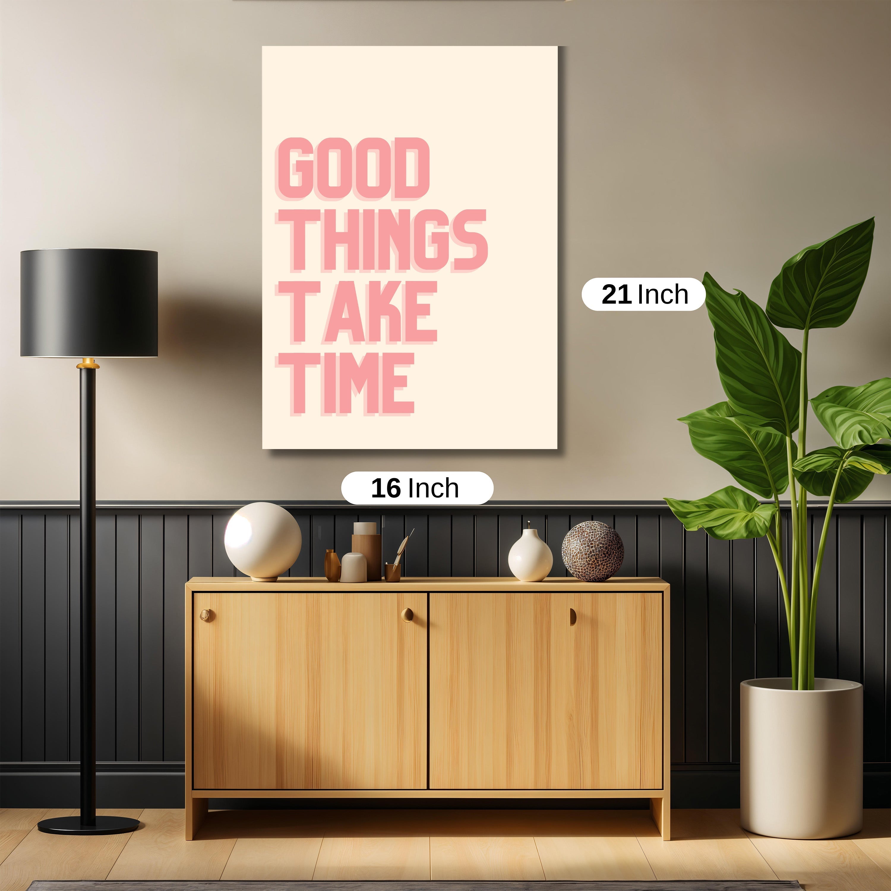 good things take time