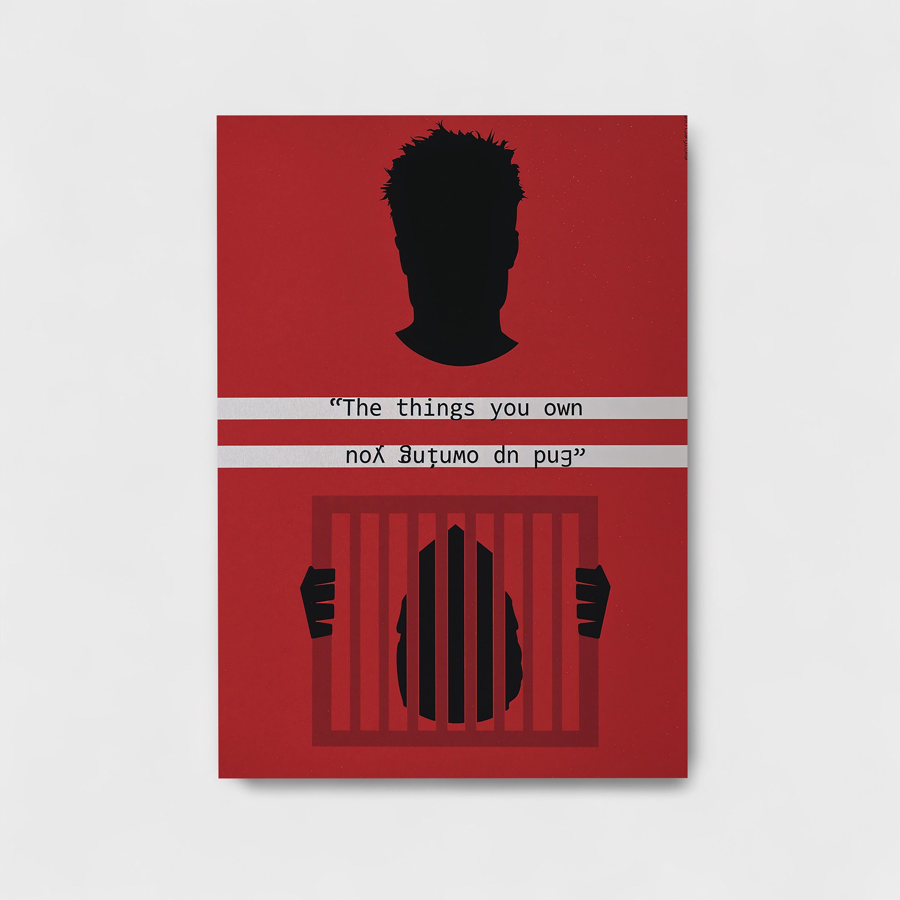 THING YOU OWN END UP OWNING YOU/ FIGHT CLUB