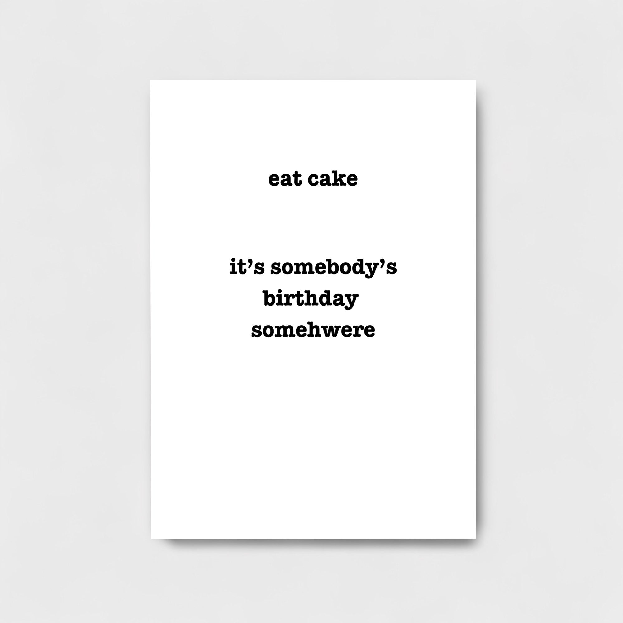 EAT CAKE