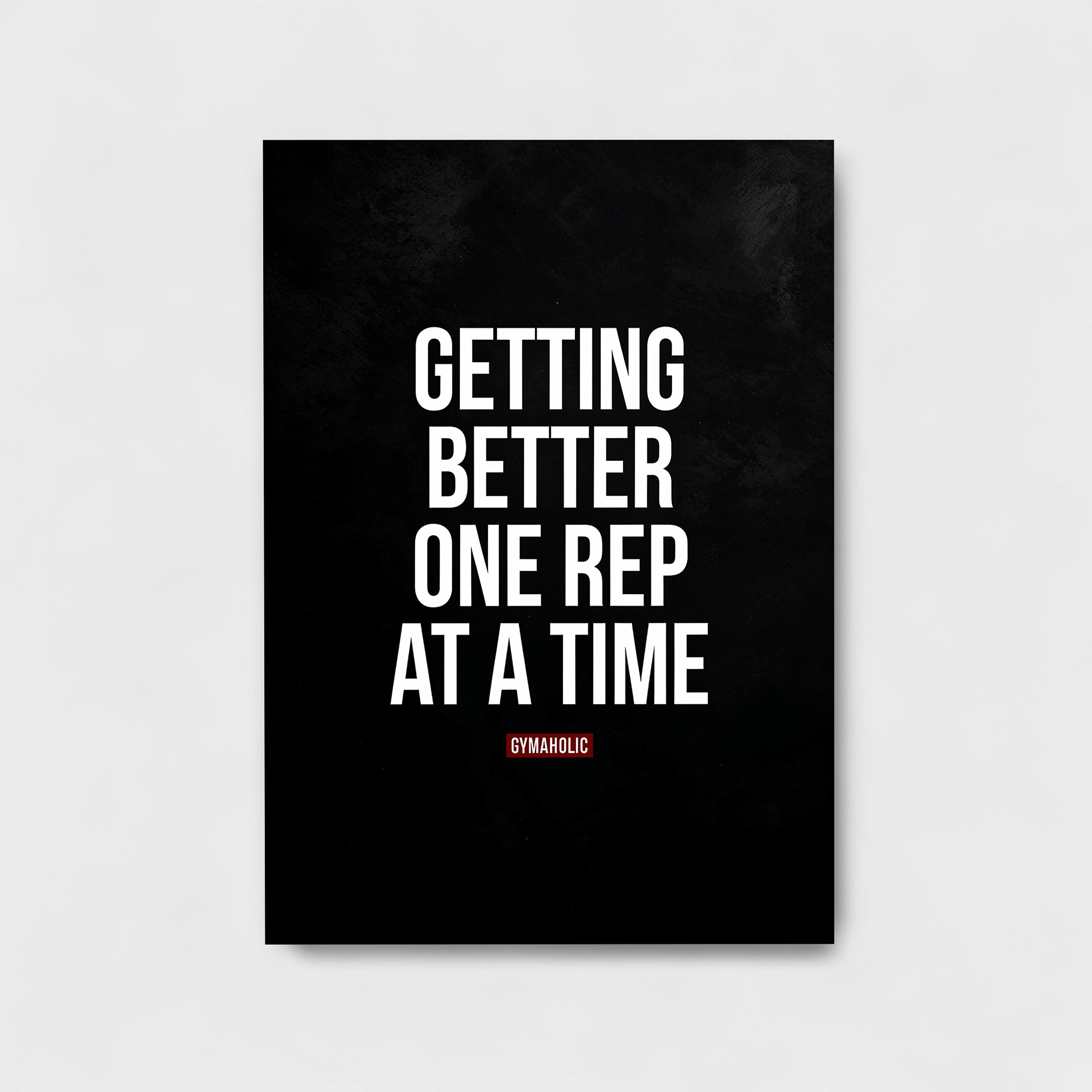 GETTING BETTER ONE REP AT A TIME