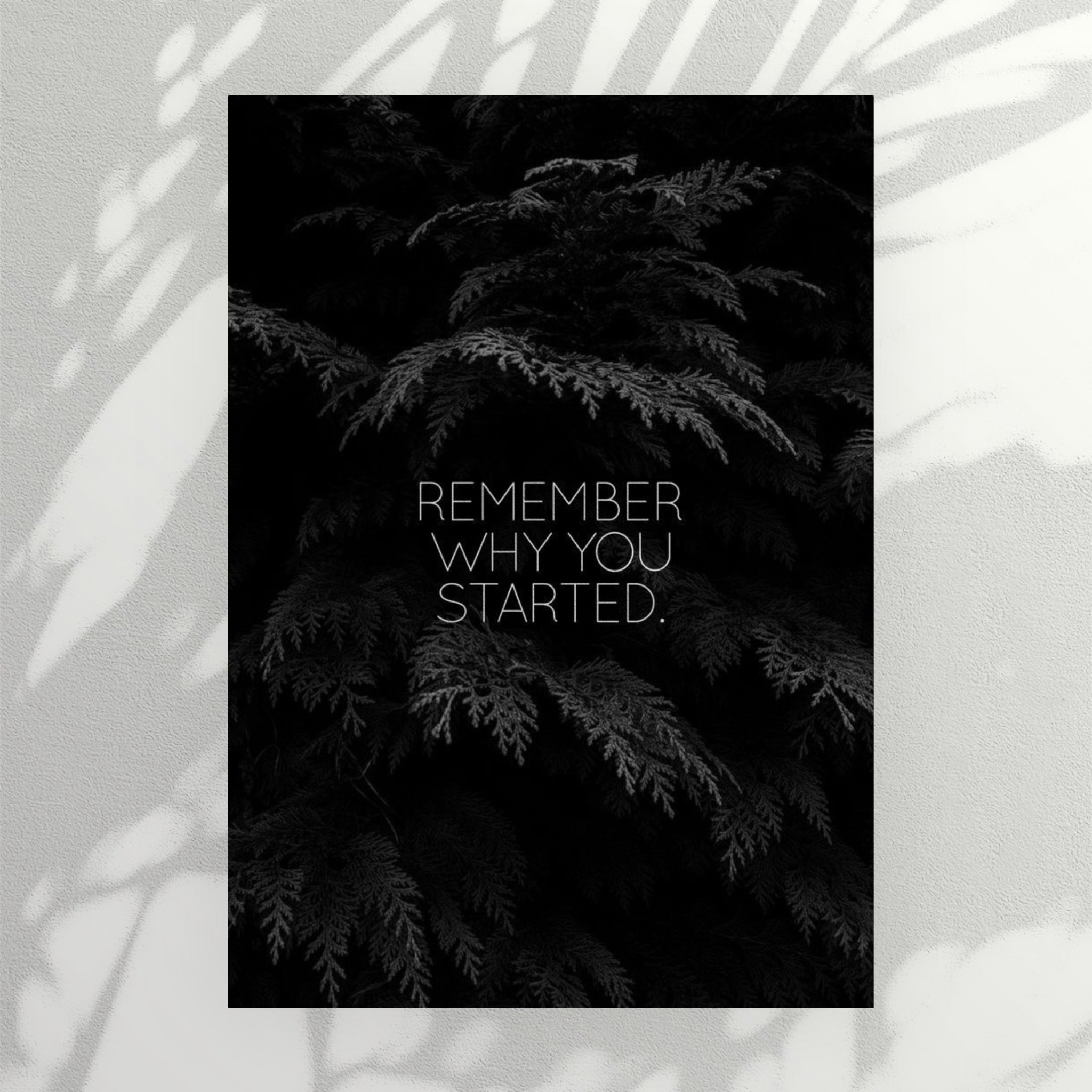 Remember Why You Started