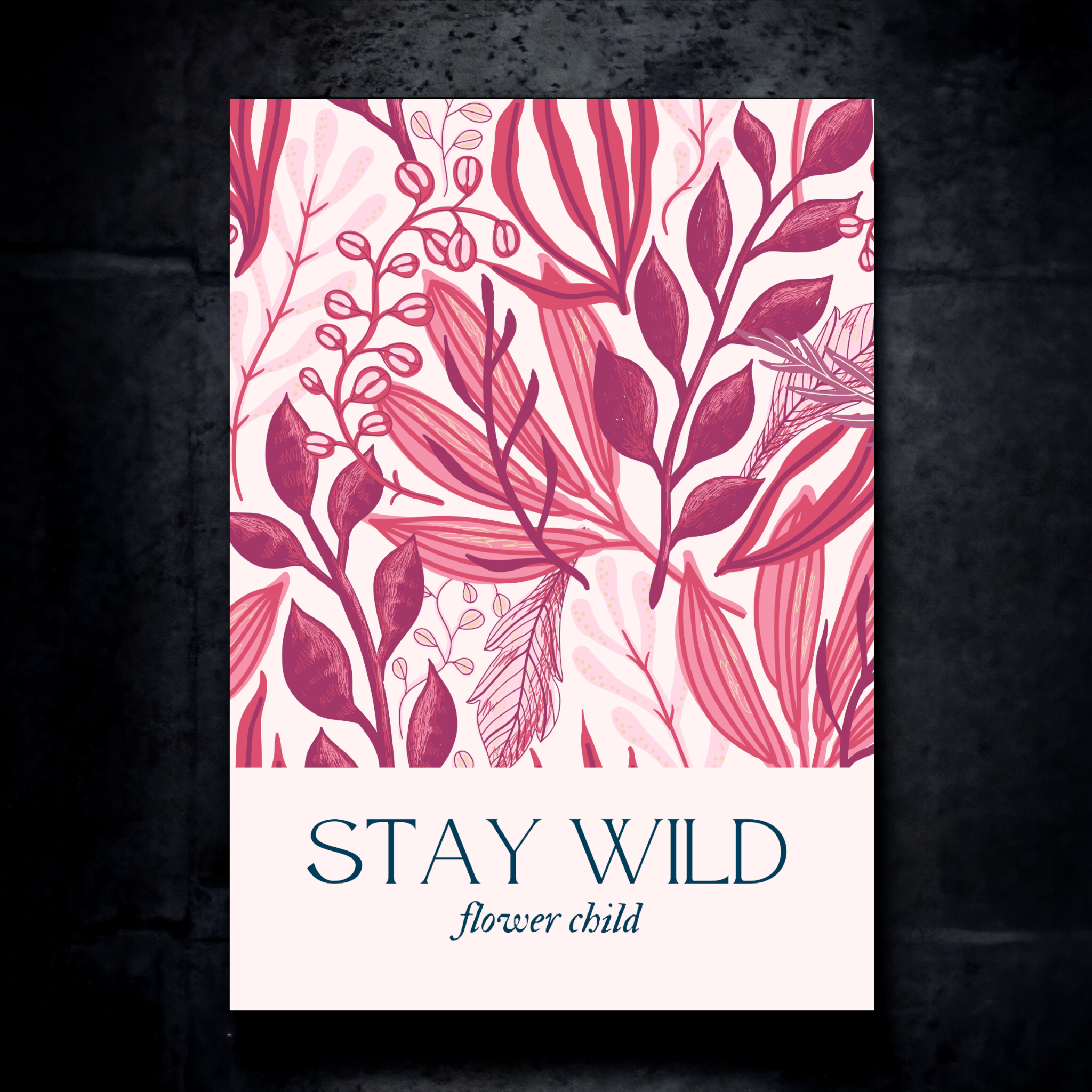 Stay wild flower child