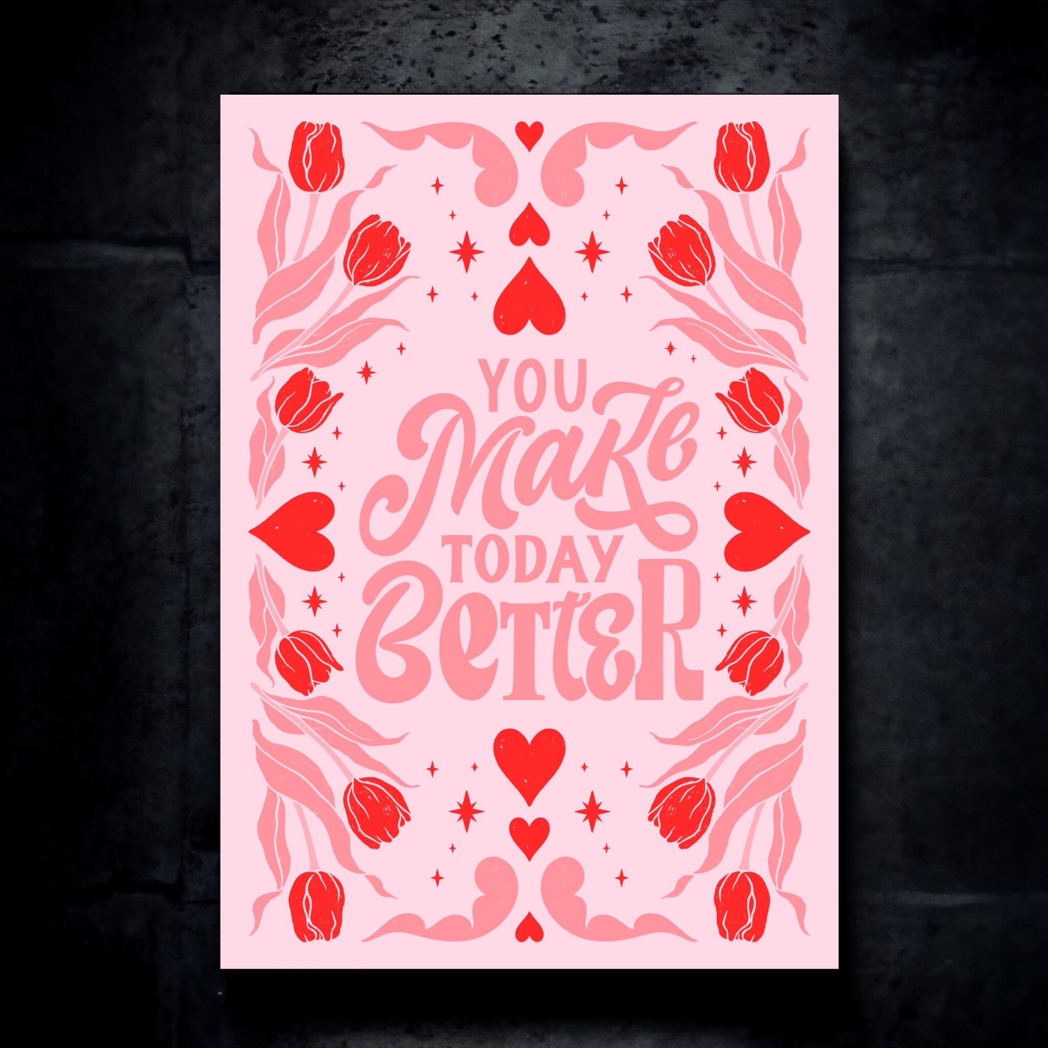 You make today better