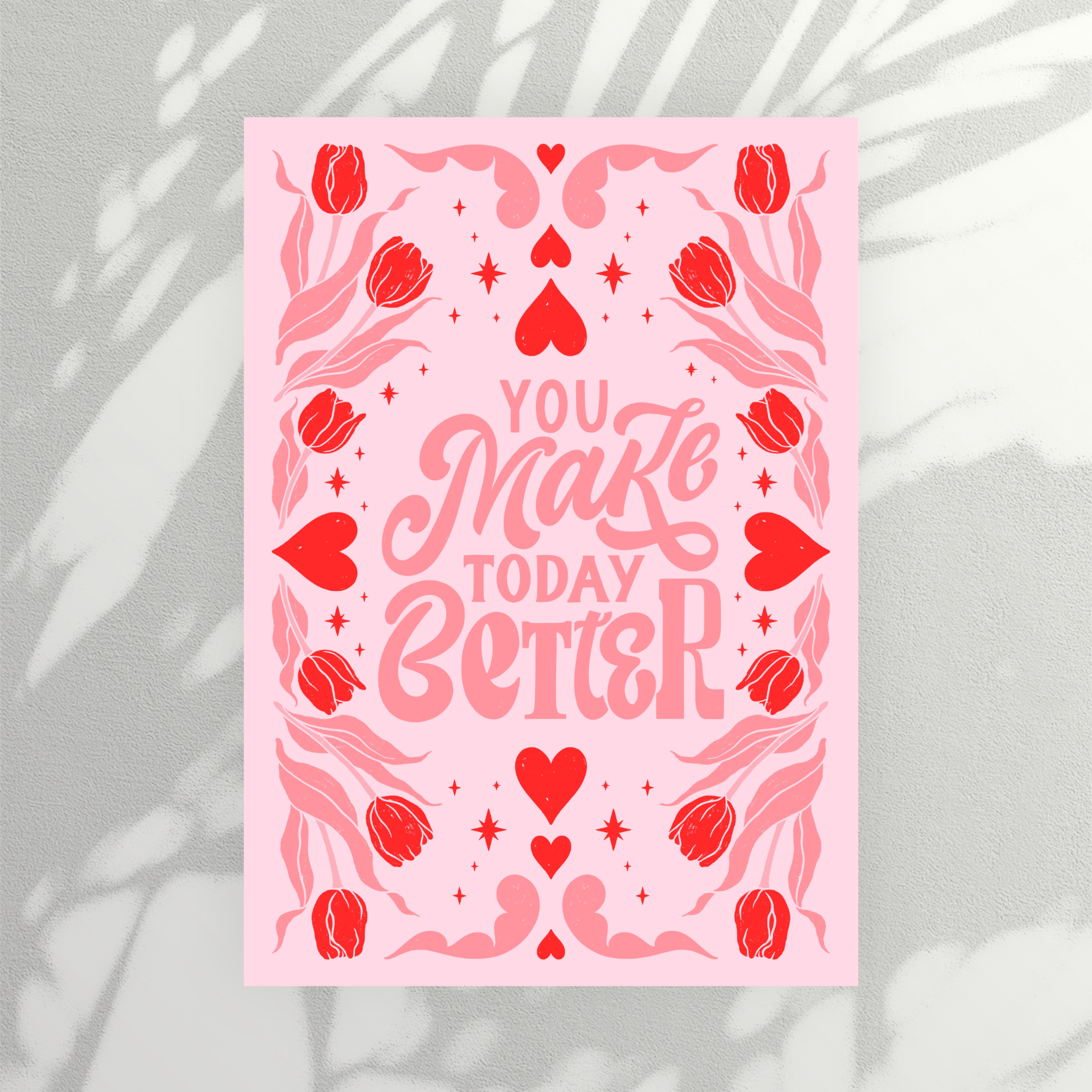 You make today better