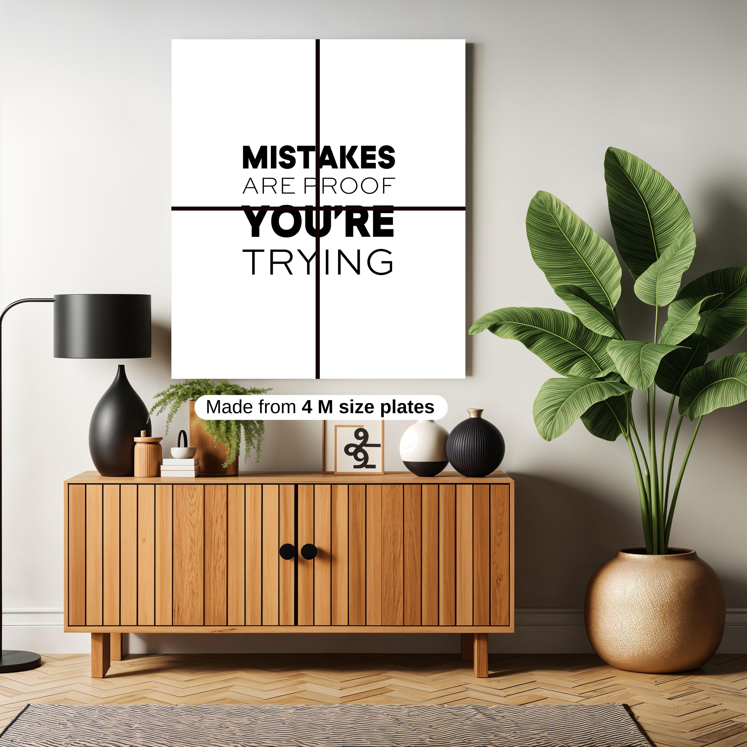 MISTAKES ARE PROOF YOU'RE TRYING